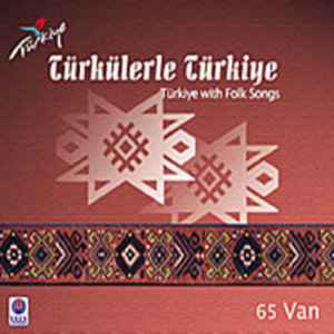 Türkülerle Türkiye - 65 Van