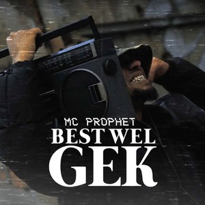 Best Wel Gek (Explicit)