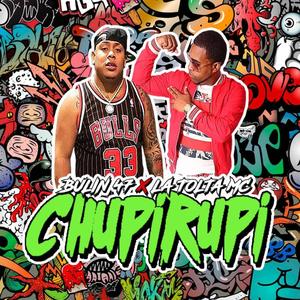 Chupirupi (feat. La Tolta Mc)