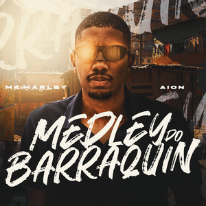 Medley Do Barraquin (Explicit)