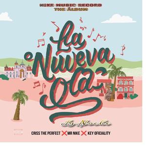 La noche (feat. Criss the perfect & Mr Nike)