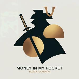 Money in my Pocket