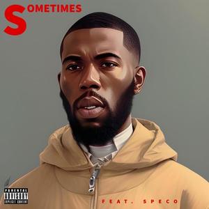 Sometimes (feat. Speco)