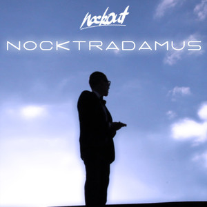 Nocktradamus (Nockout) [Explicit]