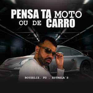 Pensa Ta de Moto ou de Carro (Explicit)