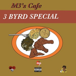 3 Byrd Special (Explicit)