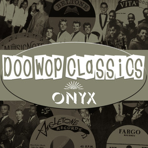 Doo-Wop Classics Vol. 7 (Onyx Records)