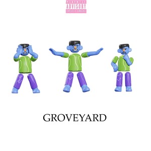 Groveyard (Explicit)