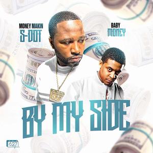 BY MY SIDE (feat. Baby Money) [Explicit]