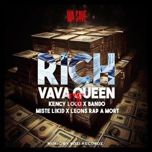 Rich (feat. VAVAQUEEN, Kency Loco, Miste Likid & Leon Rap A Mort)