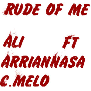 Rude Of Me (Explicit)