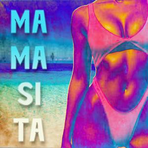 Mamasita (feat. Cristian Bataller) (Explicit)