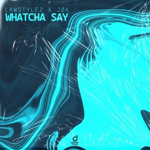 Whatcha Say (Extended Mix)