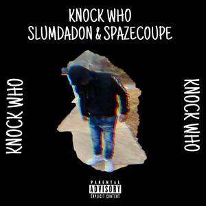 Knock Who (Explicit)