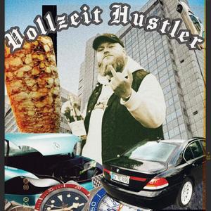 Vollzeit Hustler (Explicit)