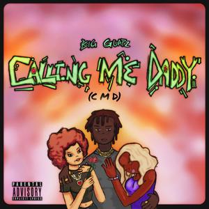 Calling Me Daddy (Explicit)