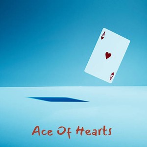 Ace of Hearts (Explicit)