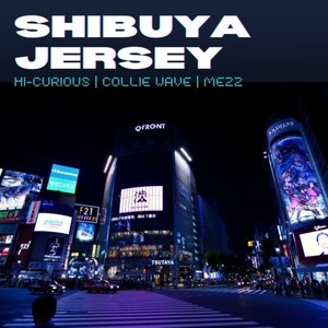 Shibuya Jersey (feat. MEZZ) [Explicit]