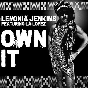 Own It (feat. La Lopez)