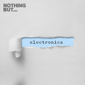 Nothing But... electronica (V)