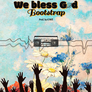 We bless God (feat. G'Will)