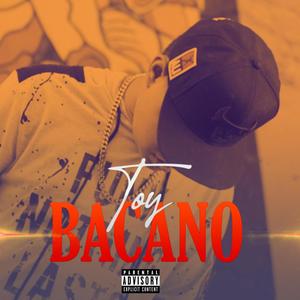 TOY BACANO