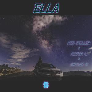 Ella (feat. River G, Arguz D & Kid Dealer)