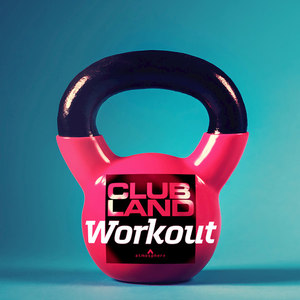 Clubland Workout (Explicit)