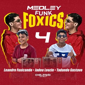 Medley Funk Foxics 4 (Explicit)
