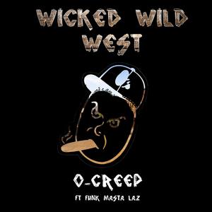 Wicked Wild West (feat. Funk Masta Laz) [Explicit]