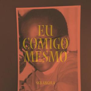 EU COMIGO MESMO (Explicit)