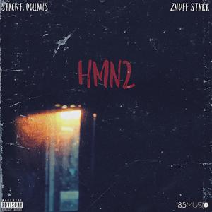 HMN2 (feat. ZNuFF StaRR) [Explicit]