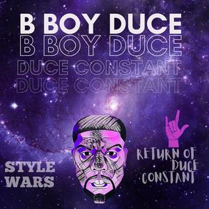 Style Wars The Return of Duce Constant (Explicit)