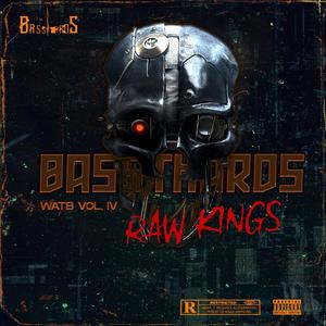 WATB Vol. IV: Raw Kings (Explicit)