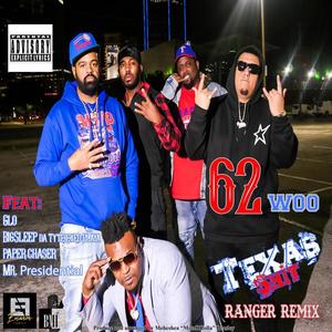 Texas **** (feat. BigSleep Da Tyte Eyed Playa, Glo, Mr. Presidential & PaperChaser) (Ranger remix|Explicit)