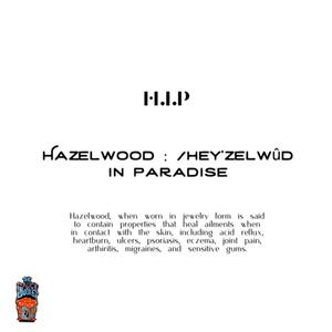Hazelwood In Paradise