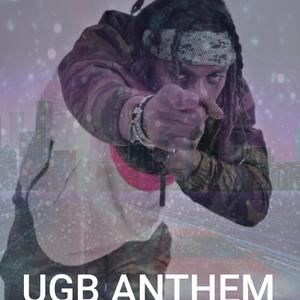 UGB ANTHEM (Explicit)