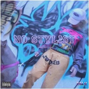 No Stylist (Explicit)