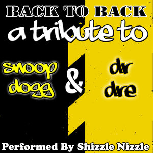 Back to Back A Tribute to Snoop Dogg & Dr. Dre