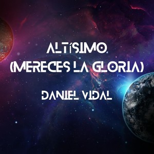 Altisimo (Mereces La Gloria)