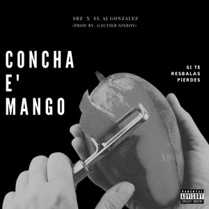 Concha E' Mango (Explicit)