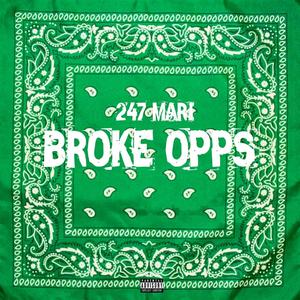 Broke Opps (Explicit)