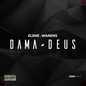 DAMA DEUS (feat. ELEME) (Explicit)