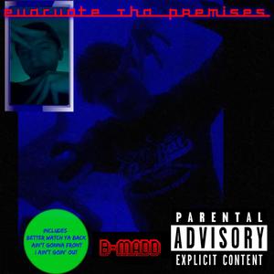 Evacuate Tha Premises (Explicit)