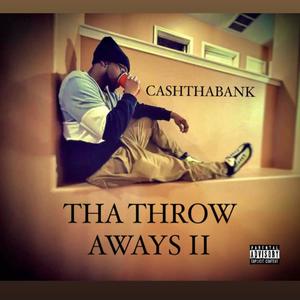 Tha Throw Aways II (Explicit)