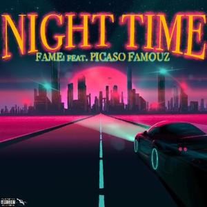 Night Time (feat. Picaso Famouz) [Explicit]