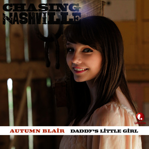 Daddy's Little Girl (From Chasing Nashville)