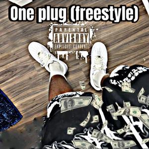 One plug (freestyle) (Explicit)