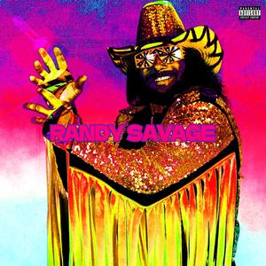 RANDY SAVAGE (feat. trendxxetta) (Explicit)