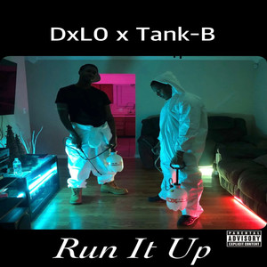 Run It Up (Explicit)